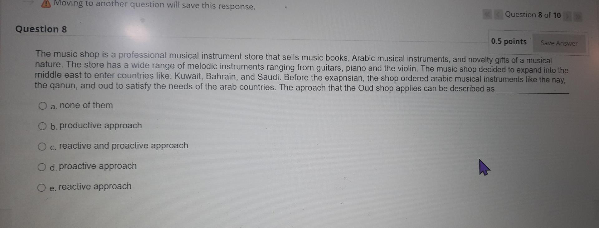 q8 Moving to another question will save this