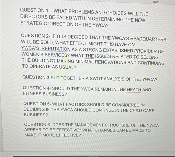 Styles QUESTION 1 - WHAT PROBLEMS AND CHOICES