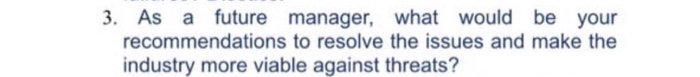 3. As a future manager, what would be your