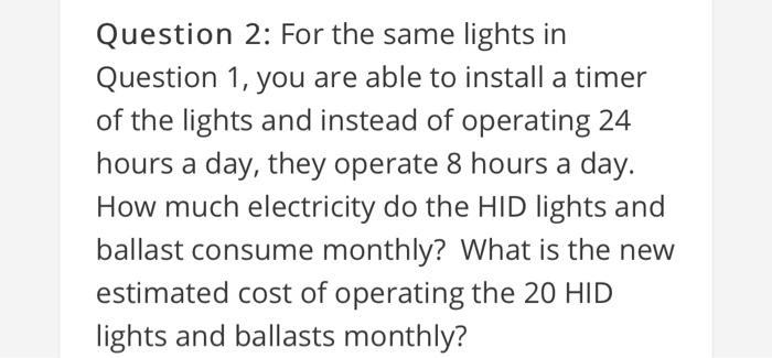 Question 2: For the same lights in Question 1,