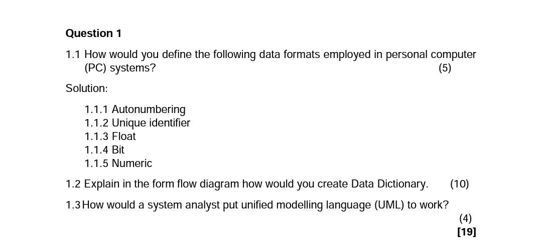 Question 1 1.1 How would you define the following
