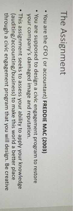 The Assignment . You are the CFO ( or accountant)