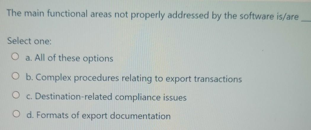 The main functional areas not properly addressed