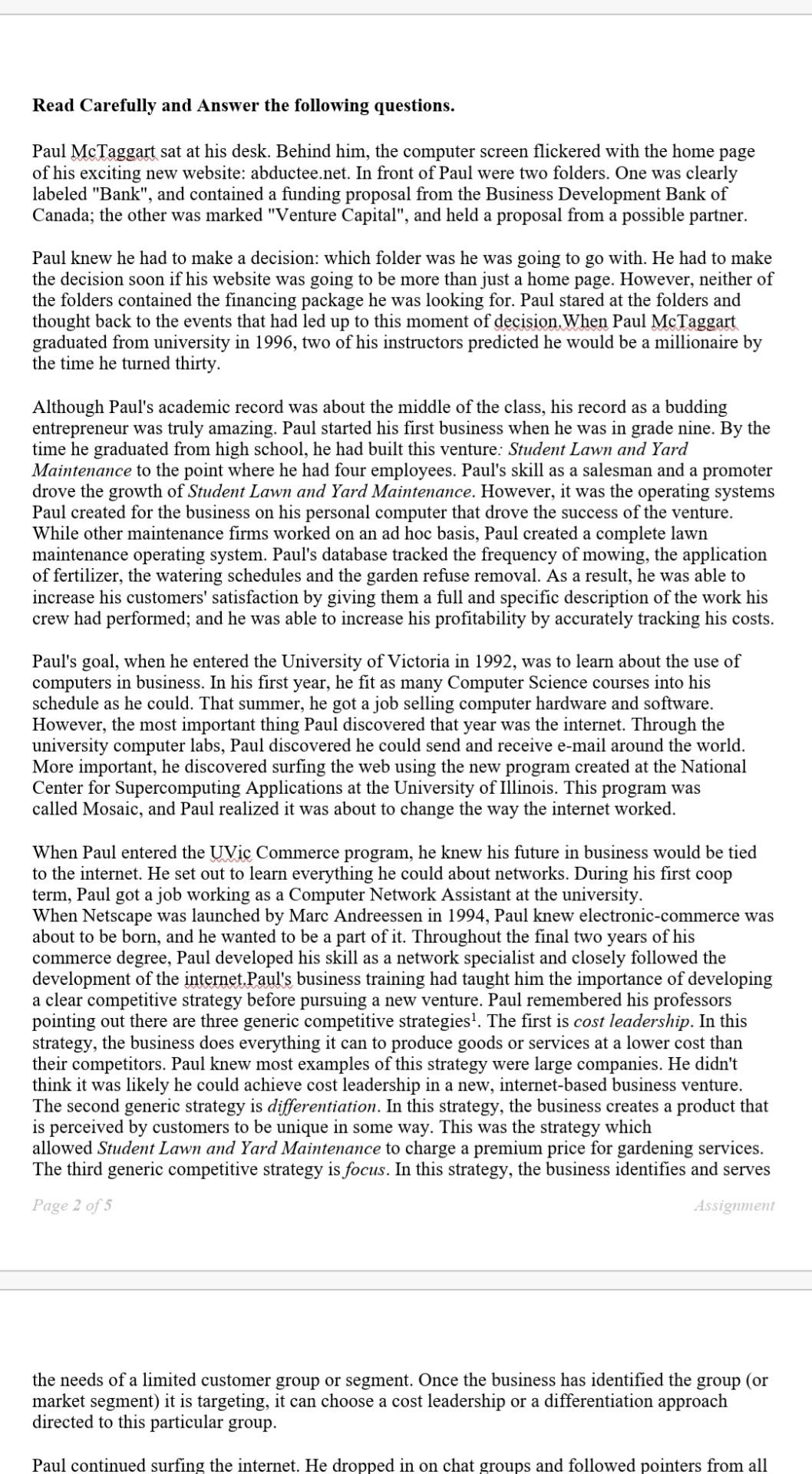 Read Carefully and Answer the following