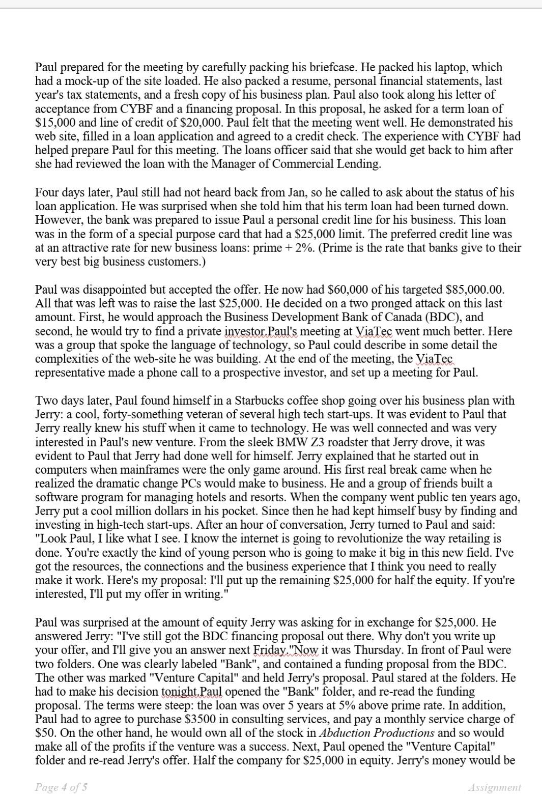 Read Carefully and Answer the following