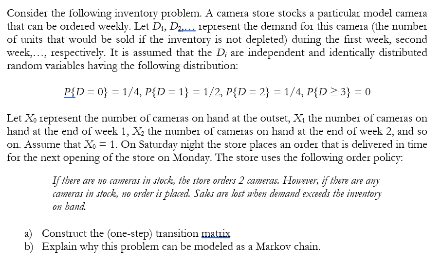 Consider the following inventory problem. A