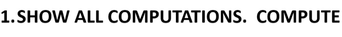 compute UCL and LCL 1. SHOW ALL COMPUTATIONS.