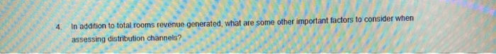 4 In addition to total rooms revenue generated,