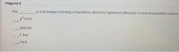 Pregunta 8 The is a technique of testing a