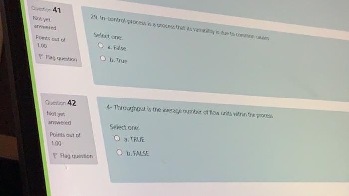Qui 41 Not yet 29. in-control process is a