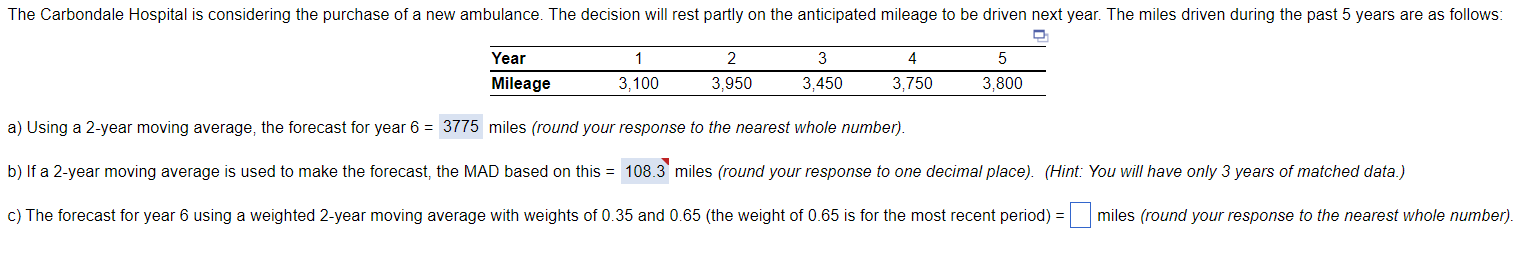 a) Using a 2-year moving average, the forecast
