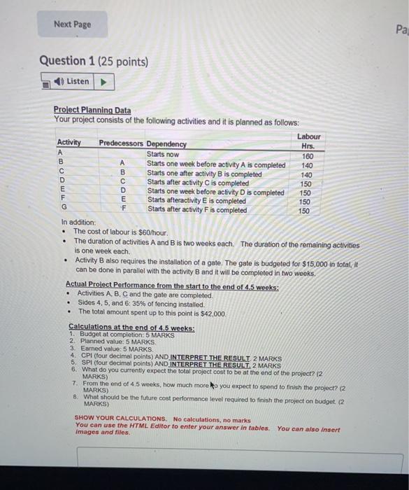 Next Page , Question 1 (25 points) Listen . .