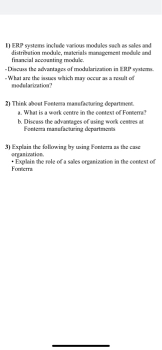 1) ERP systems include various modules such as