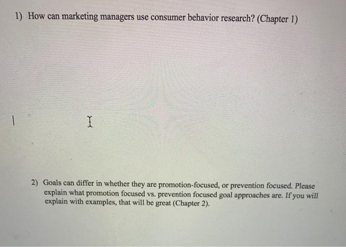 1) How can marketing managers use consumer