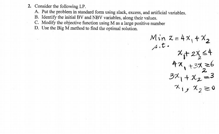 2. Consider the following LP. A. Put the problem