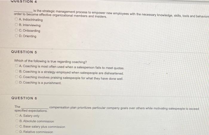 QUESTION 4 is the strategic management process to