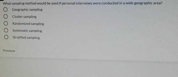 What sampling method would be used if personal