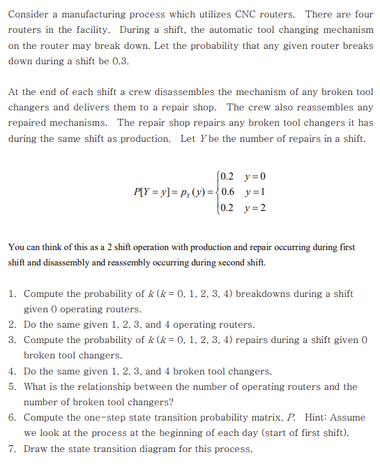 Consider a manufacturing process which utilizes