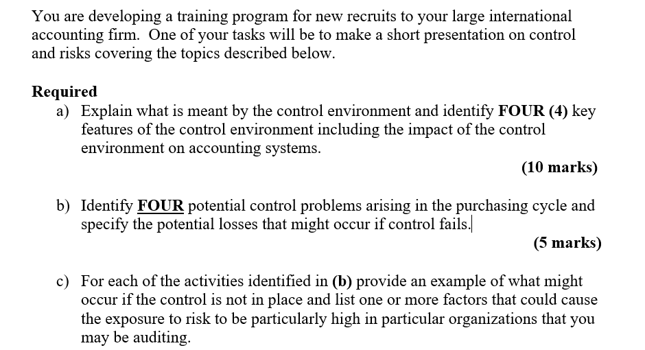 You are developing a training program for new