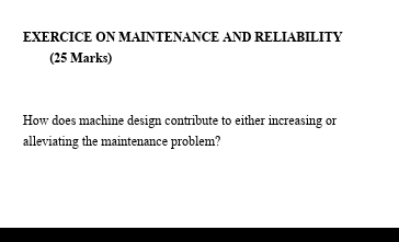 EXERCICE ON MAINTENANCE AND RELIABILITY (25