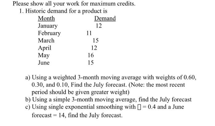 Please show all your work for maximum credits. 1.