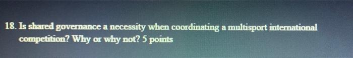18. Is shared governance a necessity when