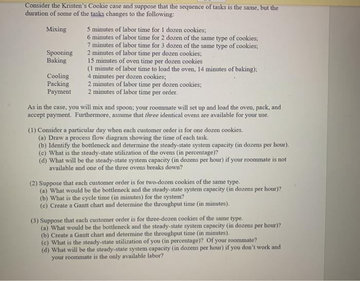 Consider the Kristen's Cookie case and suppose