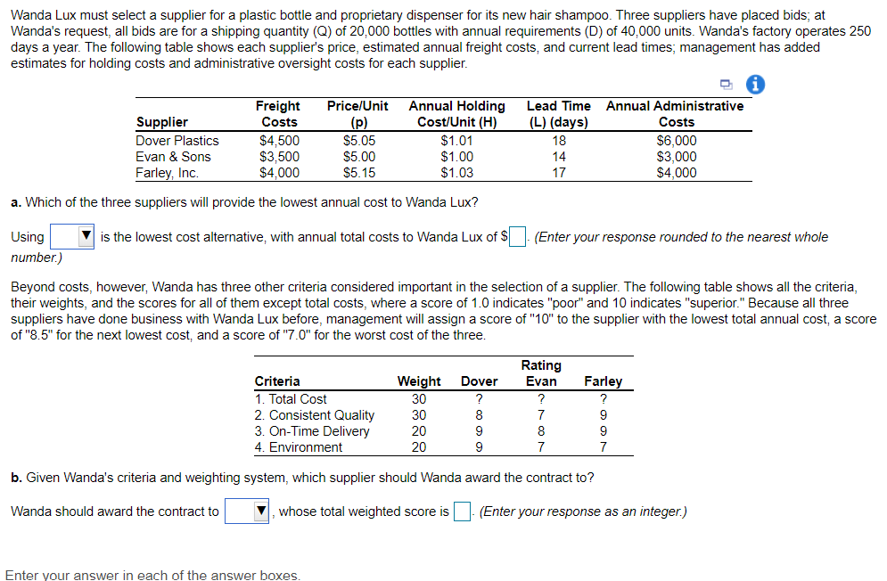 Wanda Lux must select a supplier for a plastic