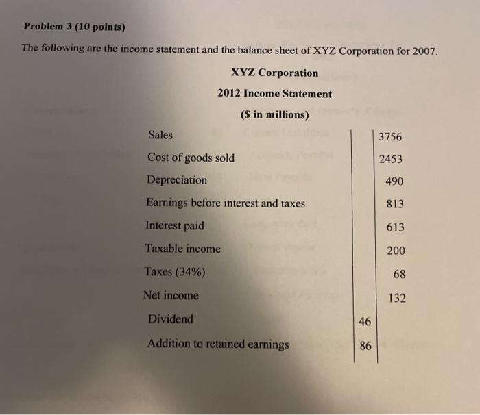 Problem 3 (10 points) The following are the