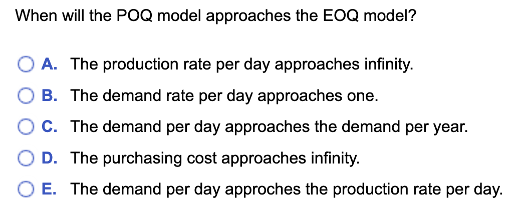 When will the POQ model approaches the EOQ model?
