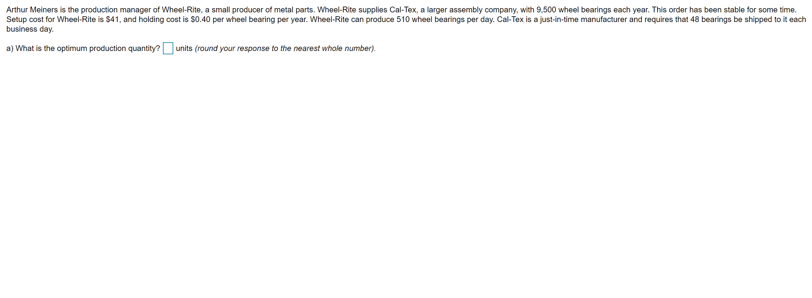 a ) What is the optimum production quantity?