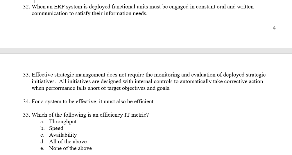 32. When an ERP system is deployed functional