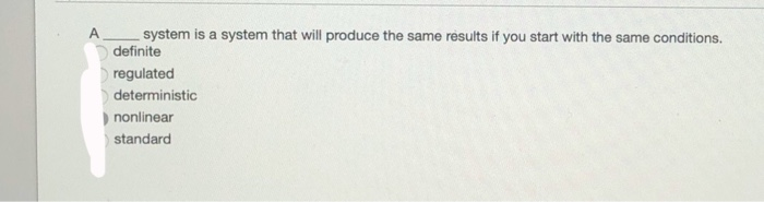 system is a system that will produce the same
