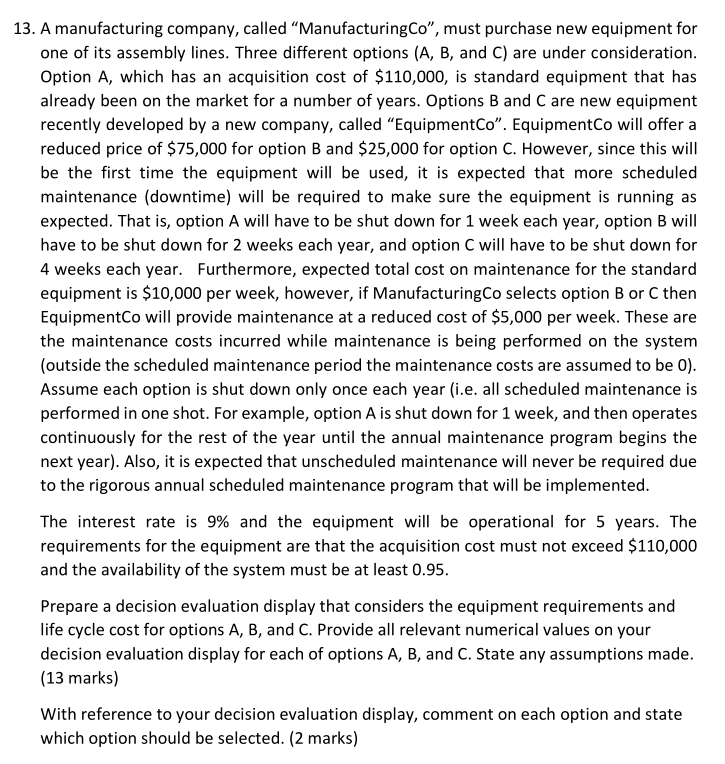 13. A manufacturing company, called