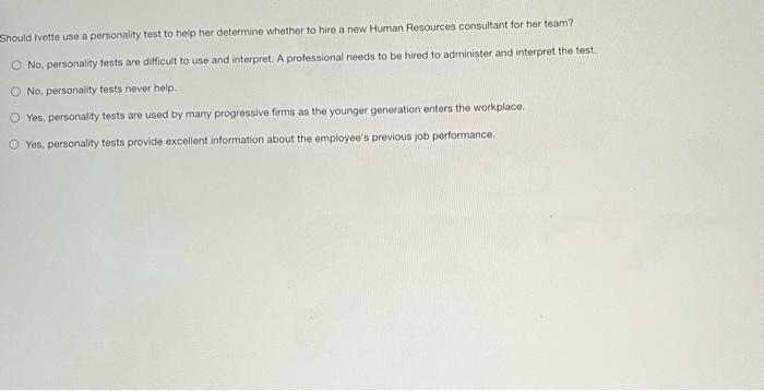 Should Ivette use a personality test to help her