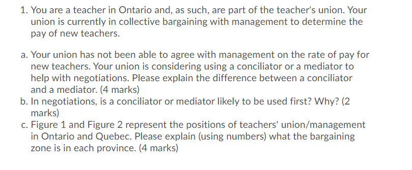 1. You are a teacher in Ontario and, as such, are