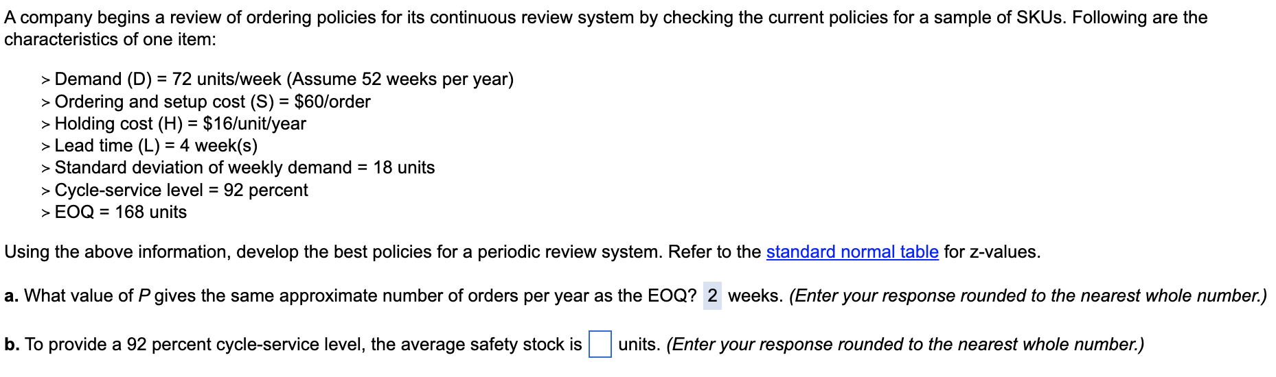 A company begins a review of ordering policies