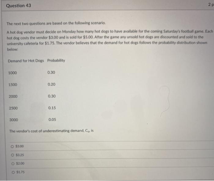 Question 43 2 2p The next two questions are based