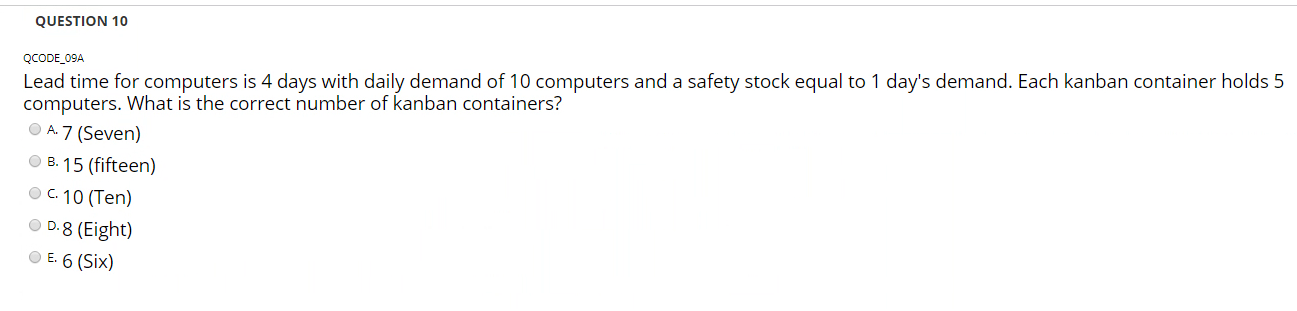 QUESTION 10 QCODE_09A Lead time for computers is