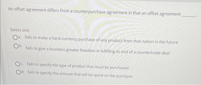 An offset agreement differs from a