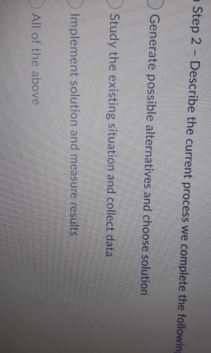 Step 2 - Describe the current process we complete