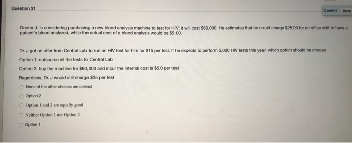 Question 31 2 points Save Doctor J. is