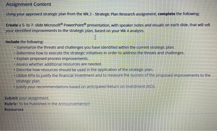 Assignment Content Using your approved strategic