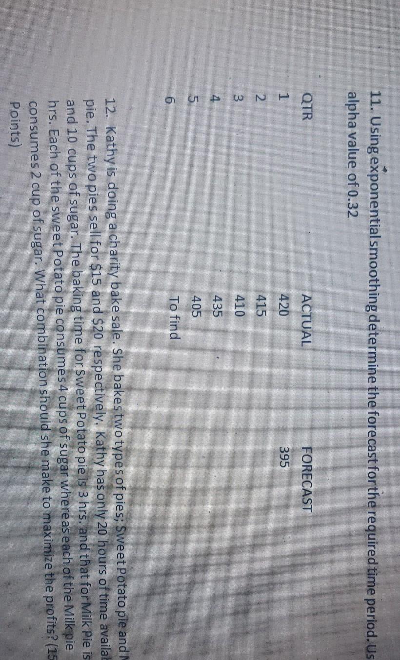 11. Using exponential smoothing determine the