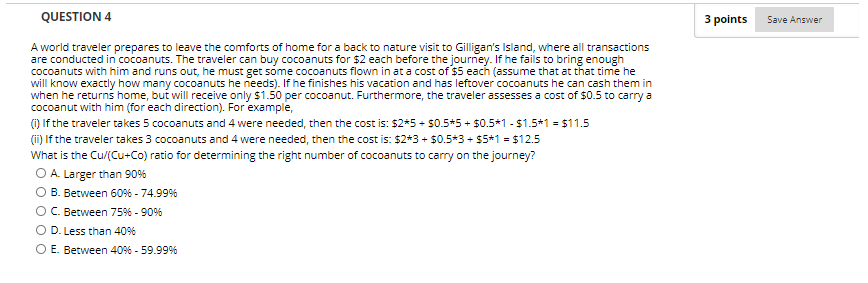 3 points Save Answer QUESTION 4 A world traveler