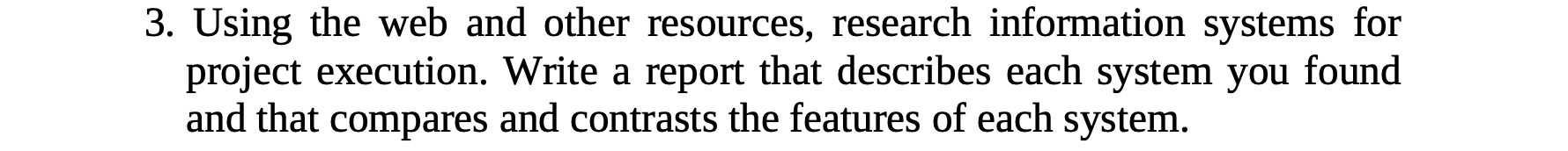 3. Using the web and other resources, research