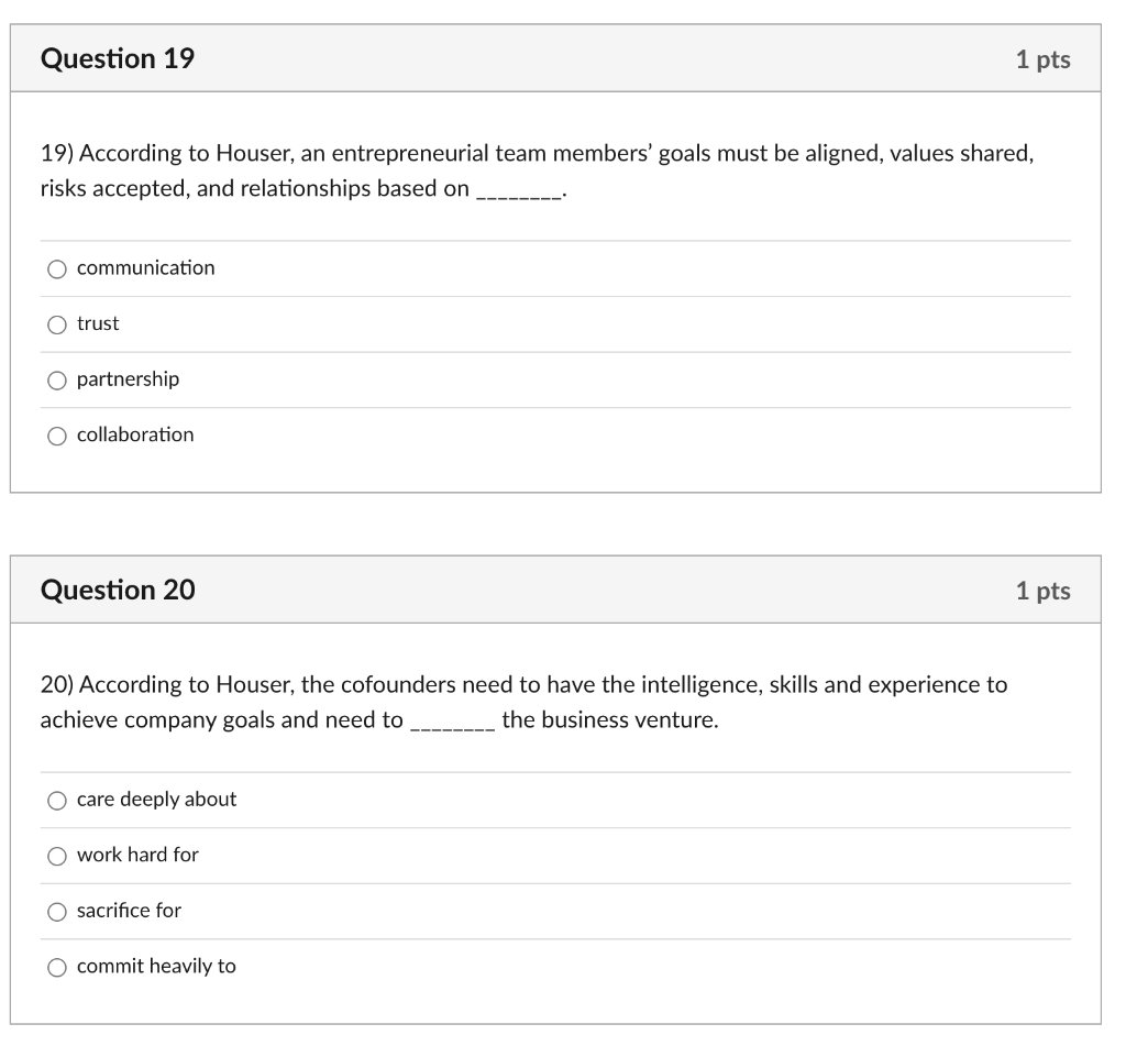 16) According to Houser, entrepreneurial team