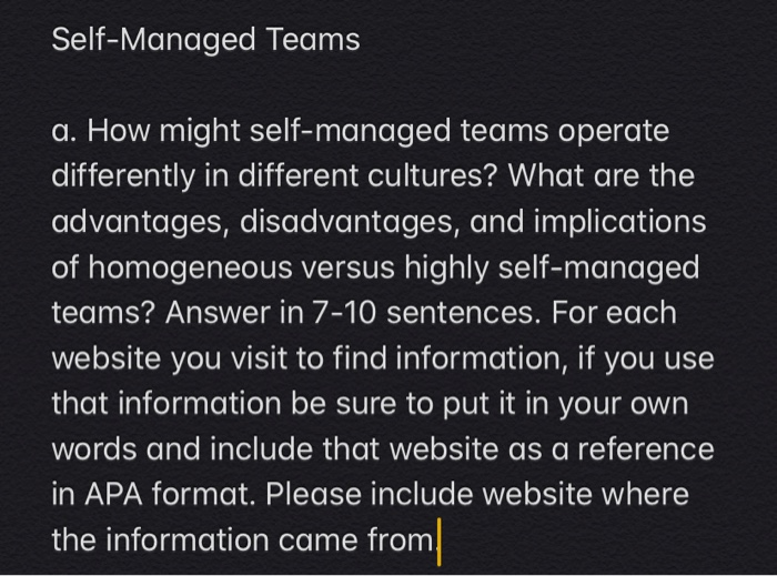 Self-Managed Teams a. How might self-managed