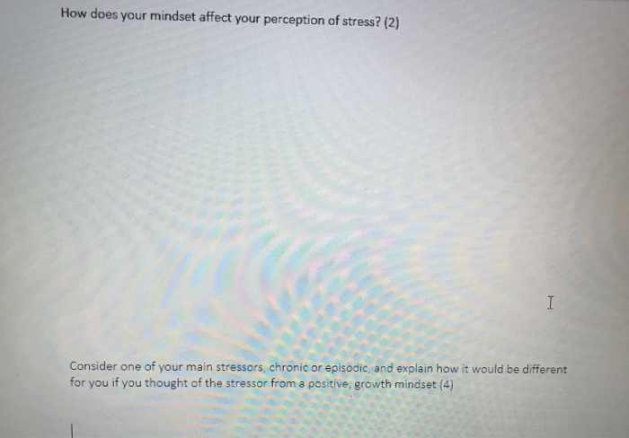 How does your mindset affect your perception of