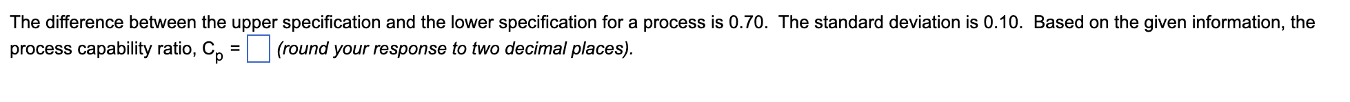 Cp= ___ (round your response to two decimal
